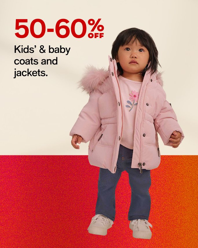 50-60%off Kids' & baby coats and jackets