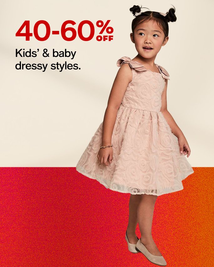 40-60%off Kids & baby dressy styles